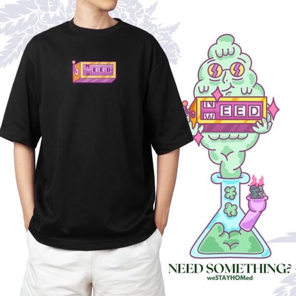 STAYHOME Need Weed TEE：圖片 3