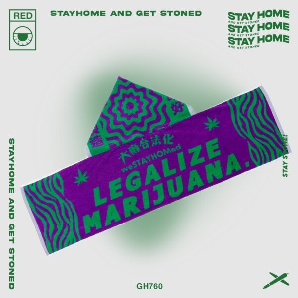 「 StayHome 」2023 Legalize Marijuana towel